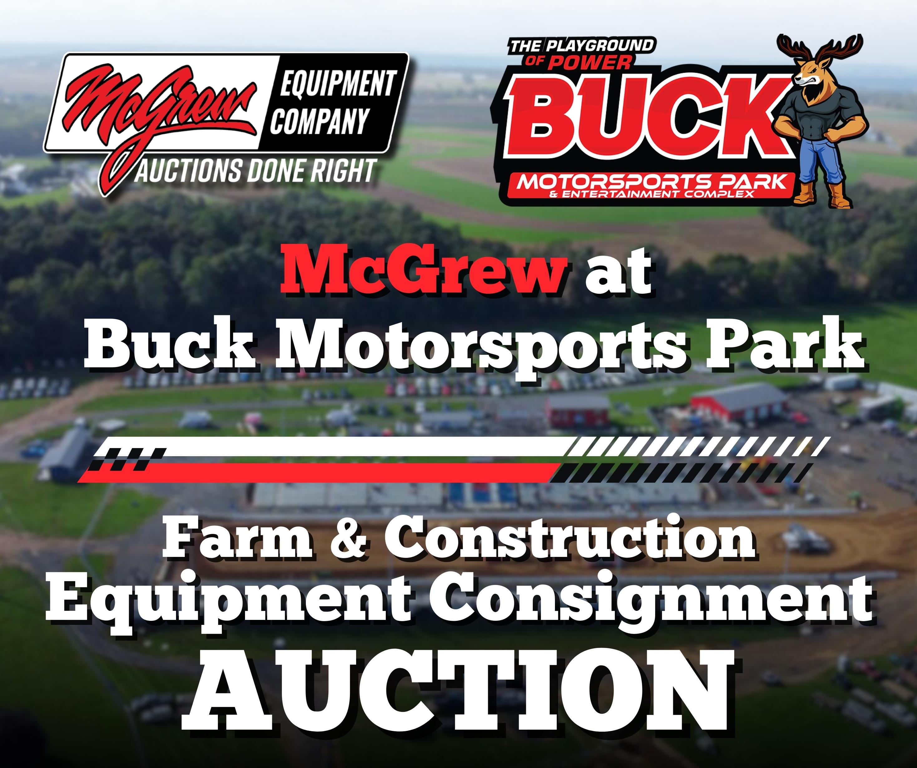 McGrew Equipment's 1st Semi-Annual Buck Motorsports Park Consignment Auction